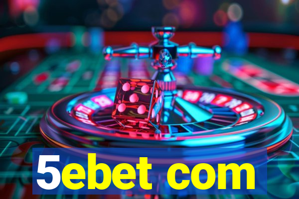 5ebet com